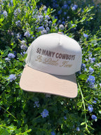 So Many Cowboys, So Little Time Two Tone Baseball Hat